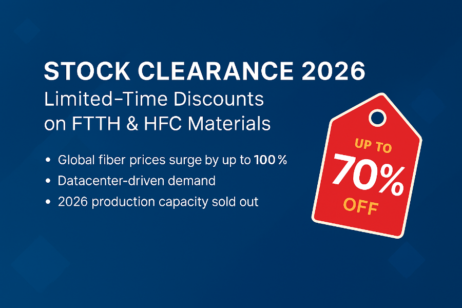 FMC Telco News: Stock Clearance 2026 – Limited‑Time Discounts on FTTH & HFC Materials